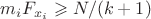 $m_iF_{x_i} \geqslant N/(k+1)$