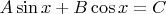 $A\sin x+B \cos x=C$