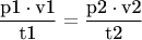 $$ \frac{\text{p1}\cdot\text{v1}}{\text{t1}}  =   \frac{\text{p2}\cdot\text{v2}}{\text{t2}}$$