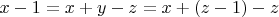 $x-1=x+y-z=x+(z-1)-z$