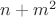 $n+m^2$