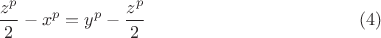 $$\frac{z^p}{2}-x^p=y^p-\frac{z^p}{2}\eqno(4)$$