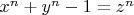 $x^n+y^n-1=z^n$