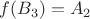 $f(B_3) = A_2$