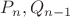$P_n, Q_{n-1}$
