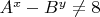 $A^x-B^y \ne 8$
