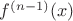 $f^{(n-1)}(x)$