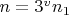 $n  = 3^{v}n_{1}$