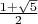 $\frac{1+\sqrt5}2$