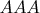 $AAA$