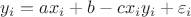 $y_i=ax_i+b-cx_iy_i+\varepsilon_i$