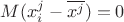 $M(x^j_i - \overline{x^j})=0$