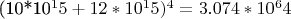 (10*10^15+12*10^15)^4=3.074*10^64