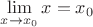 $\lim\limits_{x \to x_0}x  = x_0$