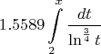 $$1.5589\int\limits_{2}^{x}\frac{dt}{\ln^{\frac34}t}$$