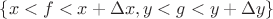 $\{x<f<x+\Delta x,y<g<y+\Delta y\}$