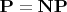 $\mathbf{P}=\mathbf{NP}$