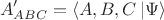 $$A'_{ABC}=\langle A,B,C\,|\Psi\rangle $$