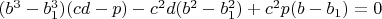 $(b^3-b_1^3)(cd-p)-c^2d(b^2-b_1^2)+c^2p(b-b_1)=0$