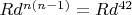 $Rd^{n(n-1)}=Rd^{42}$