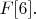 $F[6].$