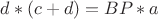$d*(c+d)=BP*a$
