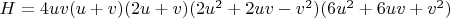 $H=4uv(u+v)(2u+v)(2u^2+2uv-v^2)(6u^2+6uv+v^2)$