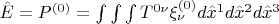 $\hat{E} = P^{(0)} = \int\int\int T^{0 \nu} \xi_{\nu}^{(0)} d\hat{x}^1 d\hat{x}^2 d\hat{x}^3$