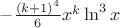 $-\frac{(k+1)^4}{6}x^k\ln^3 x$