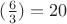 $(\frac{6}{3})=20$