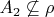 $A_2 \not \subseteq \rho$