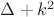 $\Delta+k^2$