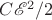 $C\mathscr E^2/2$