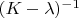 $(K-\lambda)^{-1}$