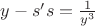 $y-s's=\frac{1}{y^3}$