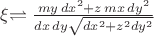 \xi$\rightleftharpoons\frac{my\,dx^2+z\,mx\,dy^2}{dx\,dy\sqrt{dx^2+z^2 dy^2}}$