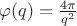 $\varphi(q)=\frac {4\pi} {q^2}$