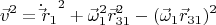 $$ \vec v^2 = {\dot \vec r_1}^2 + \vec \omega_1^2 \vec r_{31}^2 - (\vec \omega_1 \vec r_{31})^2 $$