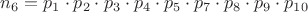 $n_6=p_1\cdot p_2\cdot p_3\cdot p_4\cdot p_5\cdot p_7\cdot p_8\cdot p_9\cdot p_{10}$