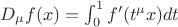 $D_{\mu}f(x)=\int_{0}^1 f'(t^{\mu} x) dt$