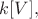 $k[V],$