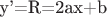 y'=R=2ax+b