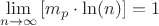 \[
\mathop {\lim }\limits_{n \to \infty } \left[ {m_p  \cdot \ln (n)} \right] = 1
\]