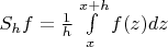 $S_hf=\frac{1}{h}\int\limits_{x}^{x+h}f(z)dz$