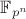 $\mathbb F_{p^n}$