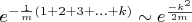 $e^{-{1\over m}(1+2+3+\ldots+k)}\sim e^{-k^2\over2m}$