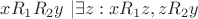 $xR_1R_2y$ $| \exists z: xR_1z, zR_2y$
