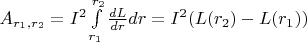 $A_{r_1,r_2} = I^2 \int\limits_{r_1}^{r_2} \frac{dL}{dr} dr = I^2 (L(r_2) - L(r_1))$