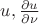 $u,\frac{\partial u}{\partial \nu}$