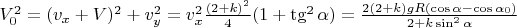 $V_0^2=(v_x+V)^2+v_y^2=v_x^2\frac{(2+k)^2}{4}(1+\tg^2\alpha)=\frac{2(2+k)gR(\cos\alpha-\cos\alpha_0)}{2+k\sin^2\alpha}$
